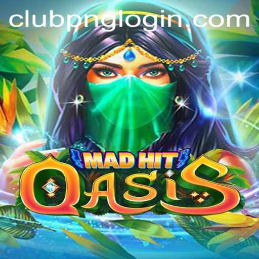 Exploring the Thrilling Universe of MadHitOasis: The Ultimate Adventure in CLUBPNG