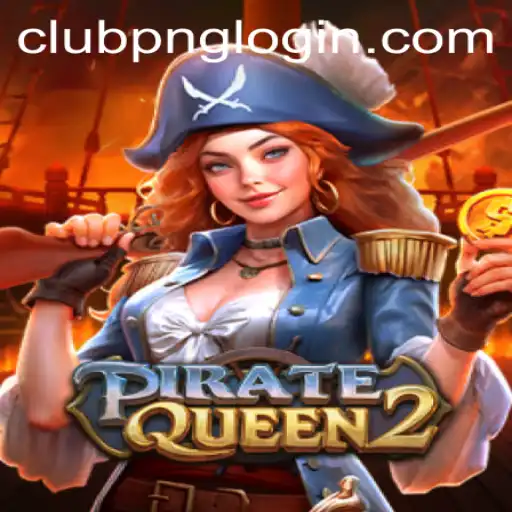 Discover the Thrilling World of PirateQueen2 with CLUBPNG